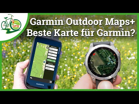Garmin Outdoor Maps+ 🗺 Die beste Karte für Montana, Fenix, GPSmap, Epix &amp; Co?