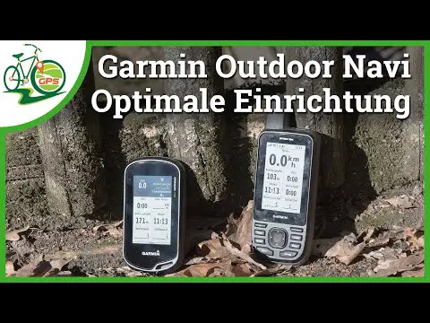Garmin Outdoor GPS-Navigation 🚵 optimale Ersteinrichtung 🏁