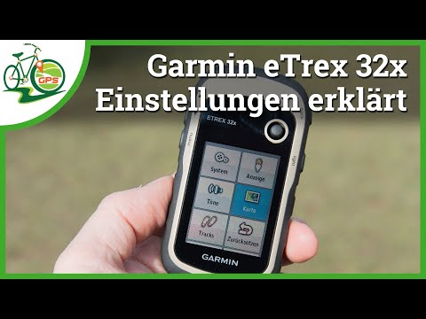 Garmin eTrex 32x 🚵 Einstellungen verständlich erklärt 🏁