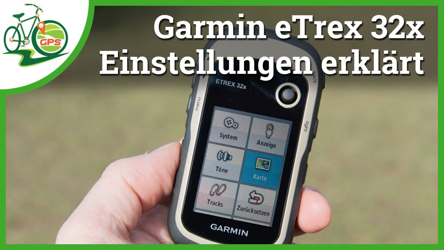 🎬 [Video] Garmin eTrex 22x & eTrex 32x und angetestet