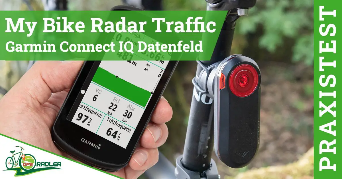 My Bike Radar Traffic im Test » Garmin Connect IQ Datenfeld für Radar