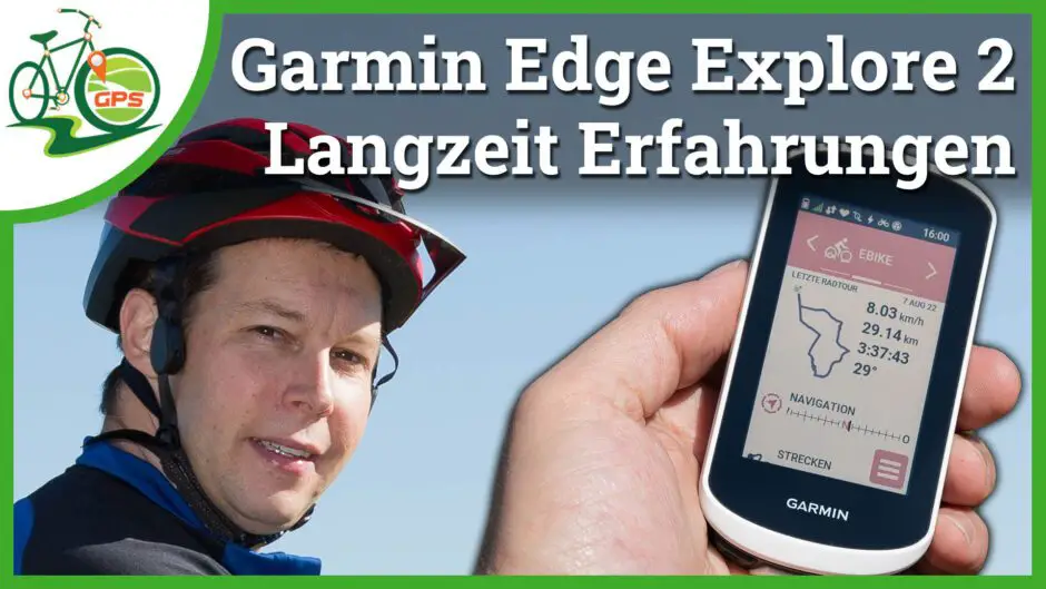Garmin Edge Explore 2 Langzeit-Review