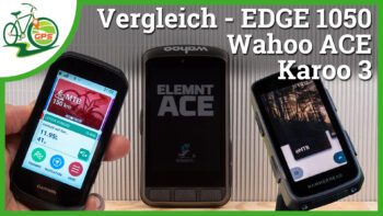 [Video] Garmin 1050, Wahoo ACE und Karoo 3 im Vergleich