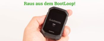 Garmin EDGE BootLoop verlassen